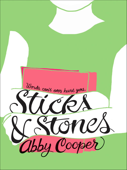 Title details for Sticks & Stones by Abby Cooper - Available